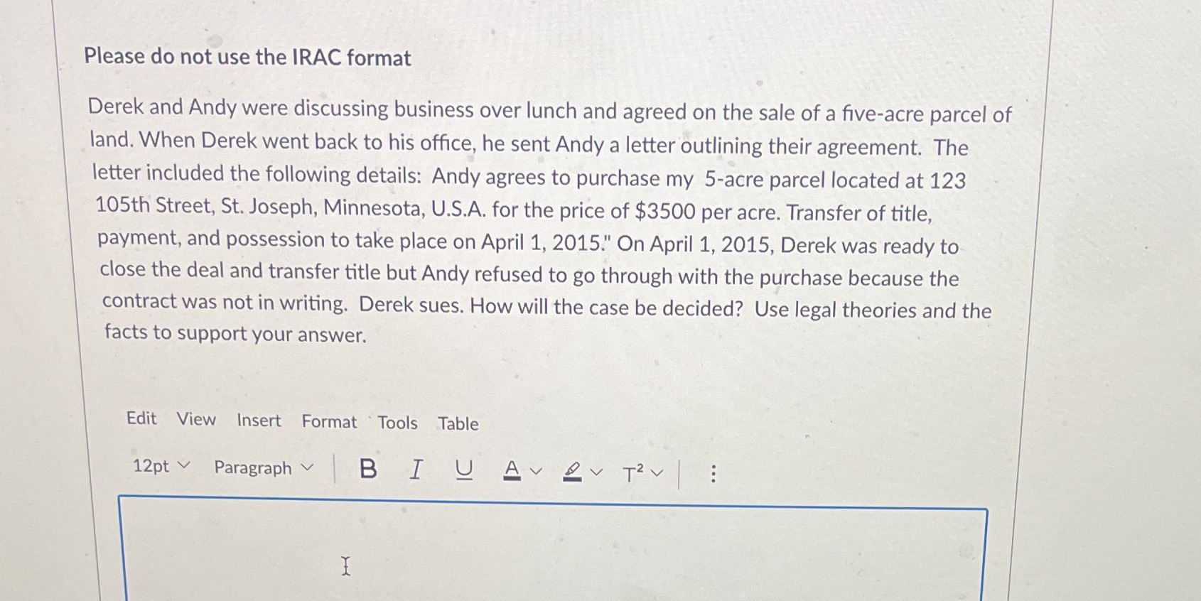 Please do not use the IRAC format Derek and Andy were