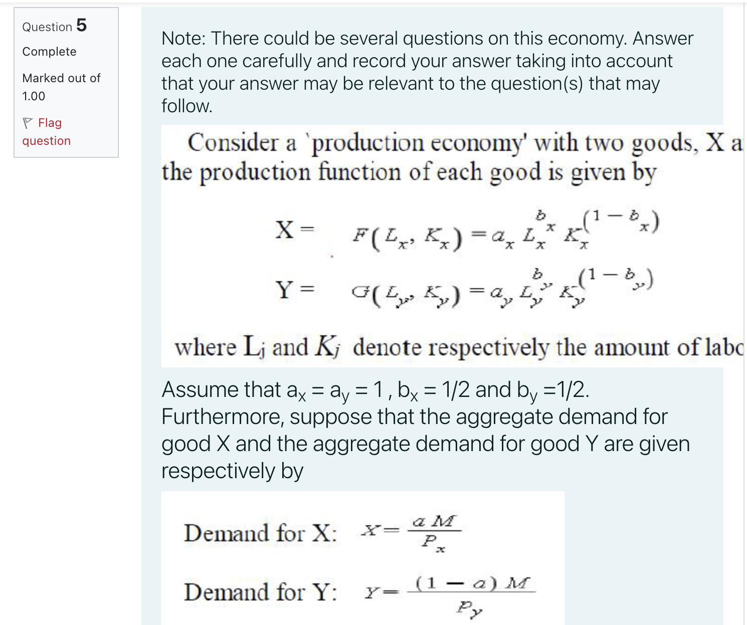  Question 5 Note: There could be several questions on this economy.