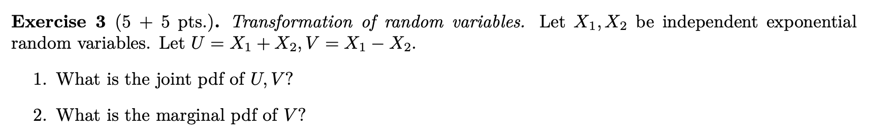 The question is shown below Exercise 3 (5 + 5 pts.). Transformation