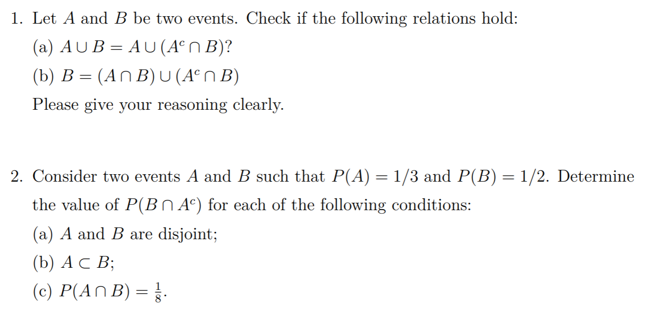  1. Let A and B be two events. Check if the