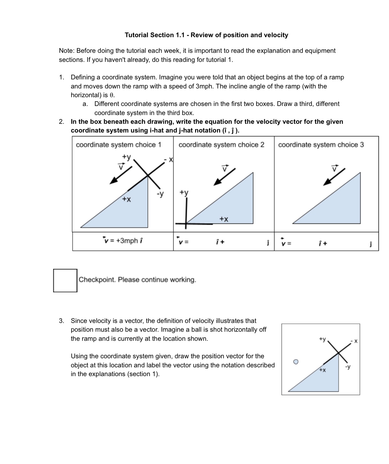Tutorial Section 1.1 - Review of position and velocity Note: Before