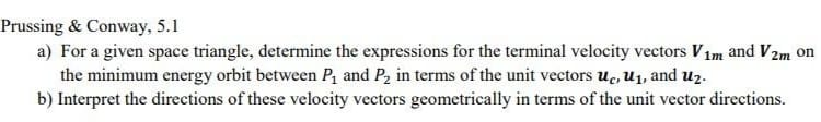 Pressing .3: Conway. 5.1 a} For a given space triangle, determine