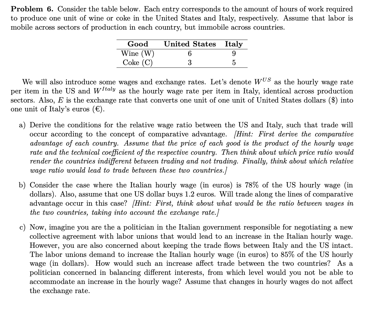  Problem 6. Consider the table below. Each entry corresponds to the