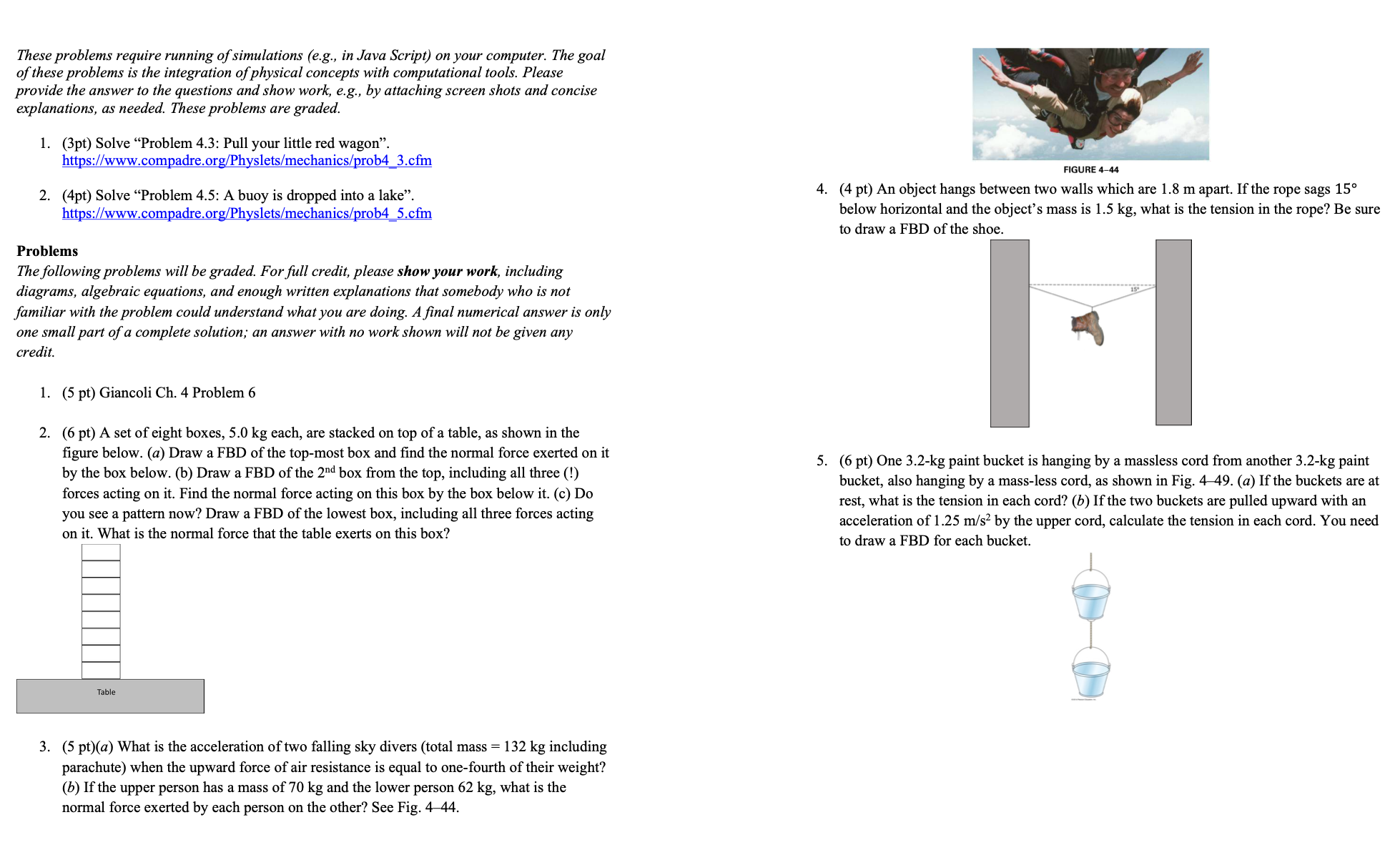 These problems require running of simulations (e.g., in Java Script) on