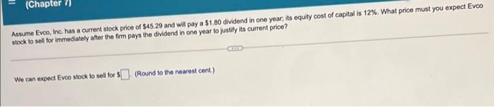 please answer (Chapter 1 Assume Evco, Inc. has a current stock price