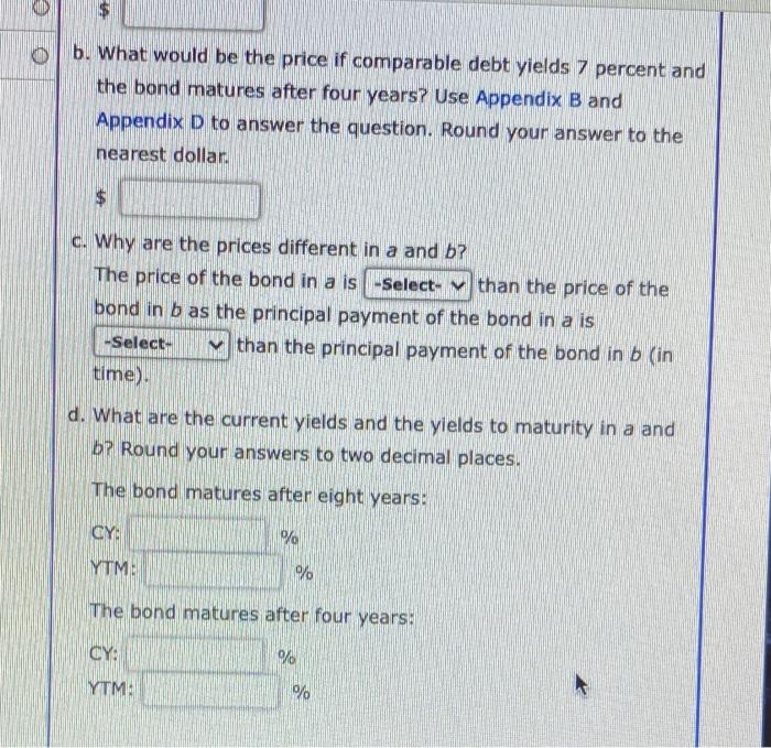 has a coupon of 5 percent and matures after eight years. Assume