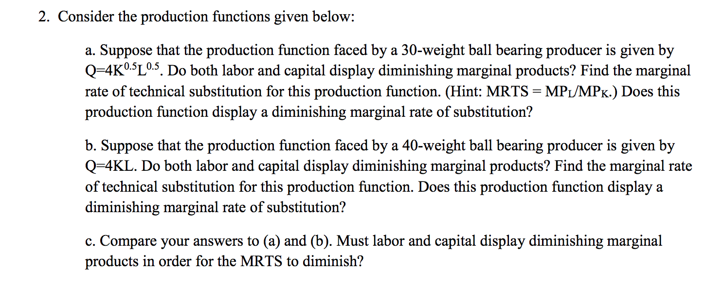 Please help with this preparation question thanks 2. Consider the production functions