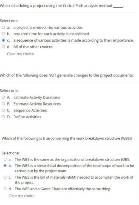  When scheduling a project using the Critical Path analysis method Select