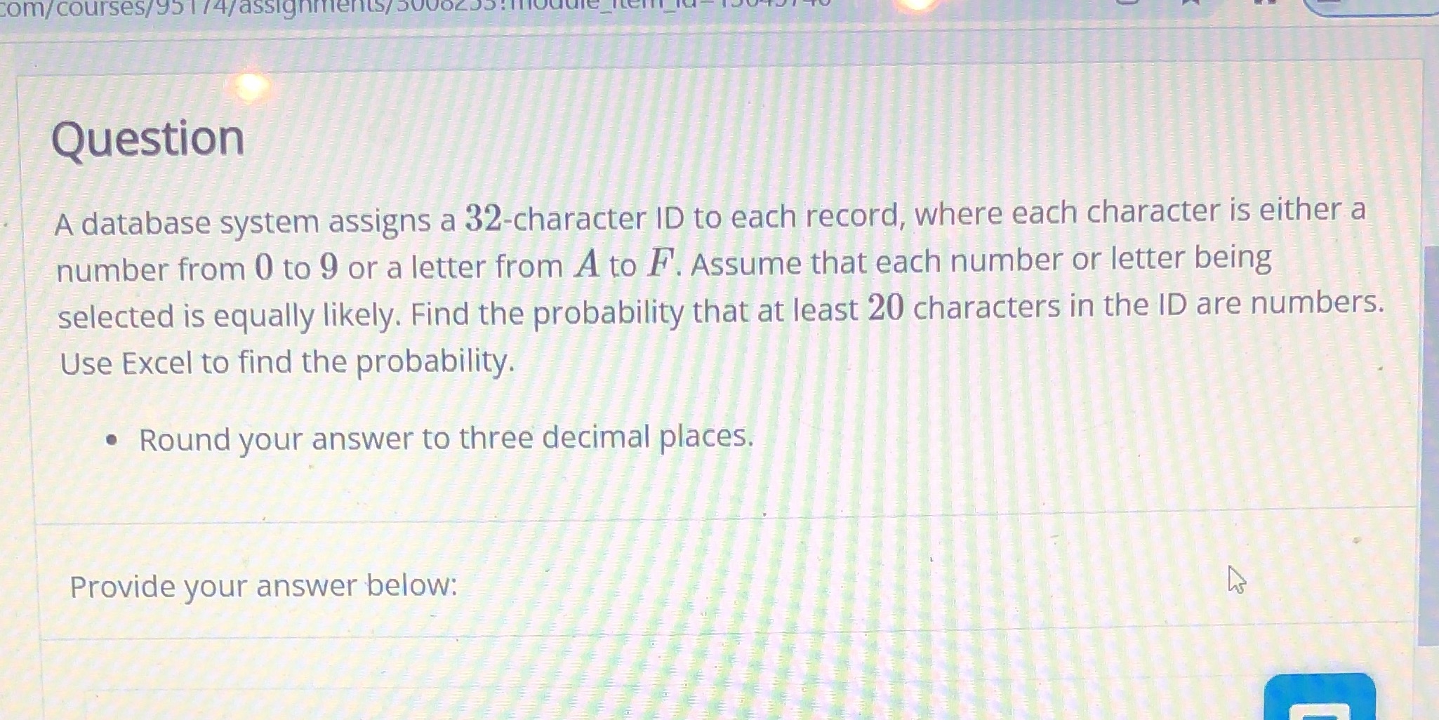  om/ courses/ 95 1/4/ assignments/30voz) Question A database system assigns a