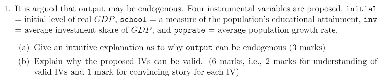  . It is argued that output may be endogenous. Four instrumental