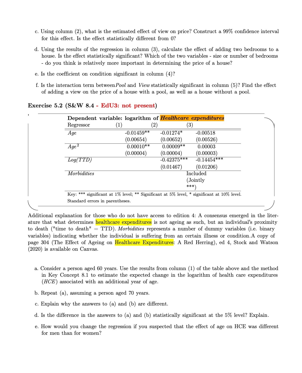 c. Using column (2), what is the estimated effect of view