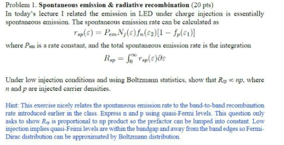 Problem 1. Spontaneous emission & radiative recombination (20 pts) In today's