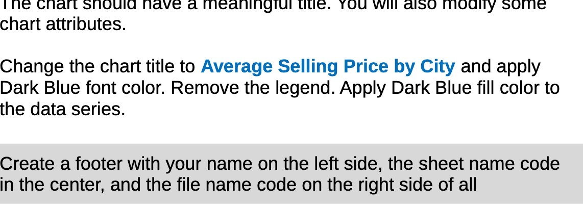  The chart should have a meaningful title. You will also modify