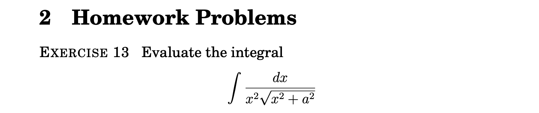 2 Homework Problems EXERCISE 13 Evaluate the integral 202 Vac2 +