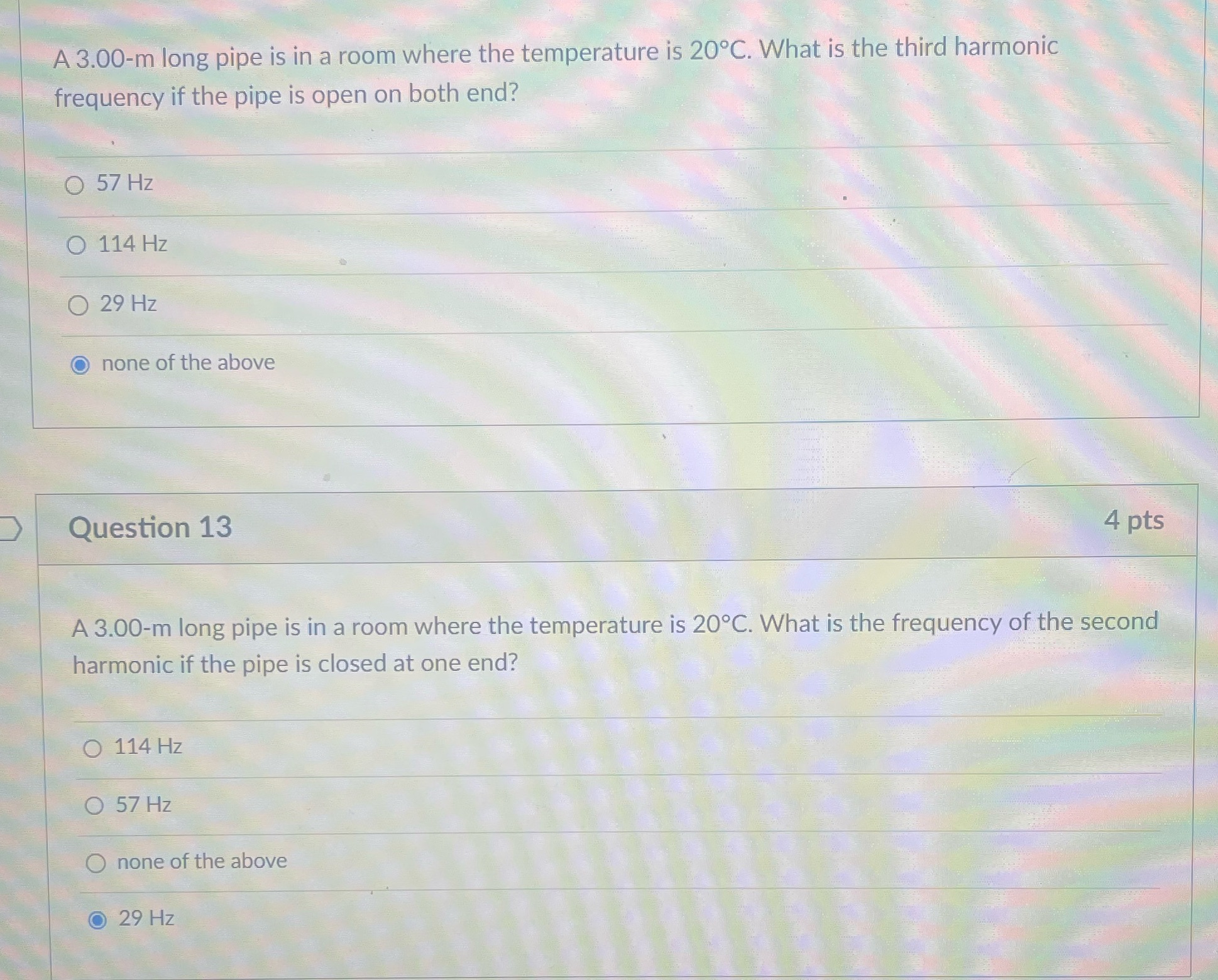 Answer both please A 3.00-m long pipe is in a room where