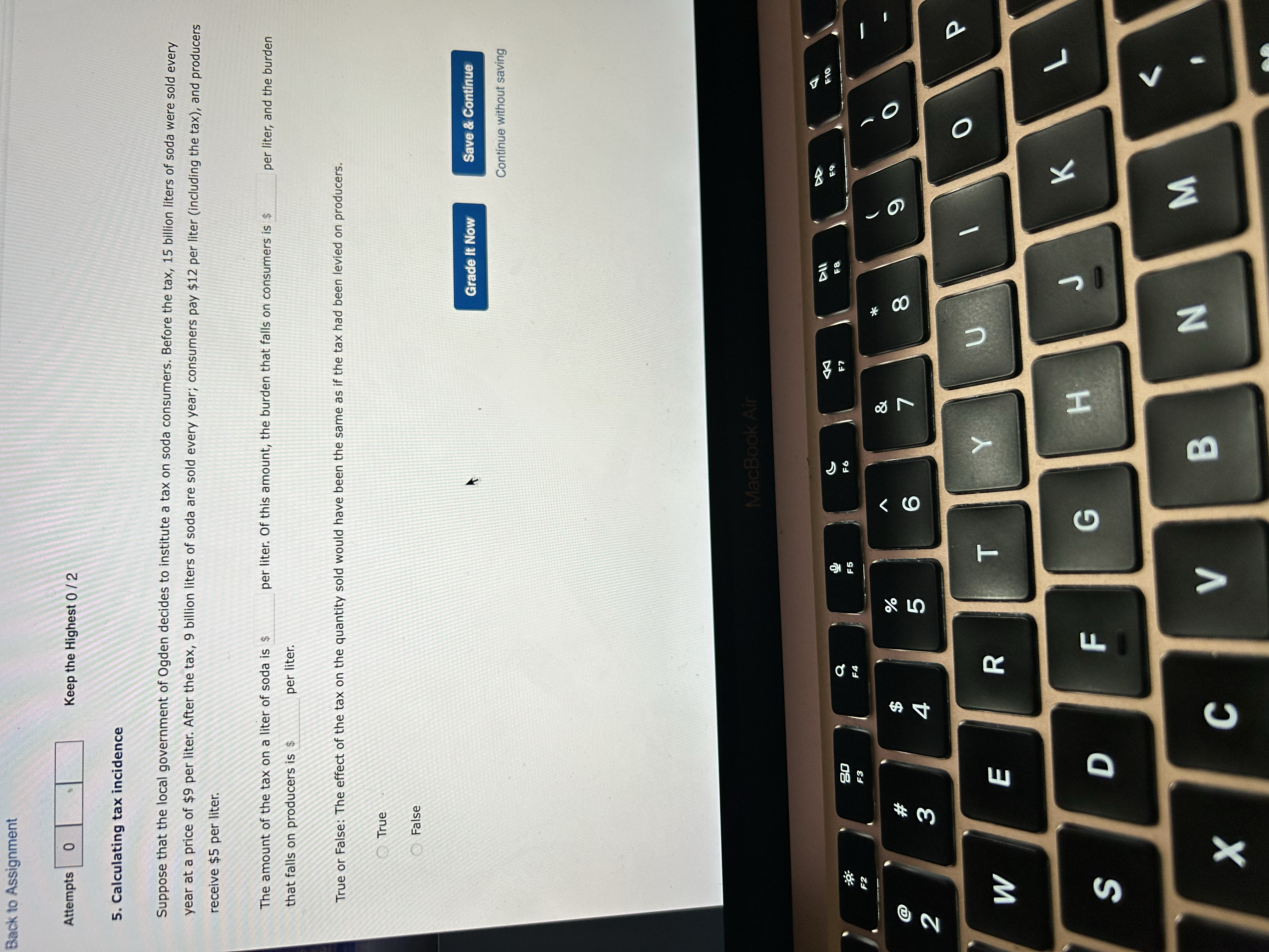  Back to Assignment 0 Keep the Highest 0 / 2 5.