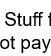 Stuff i ot pay