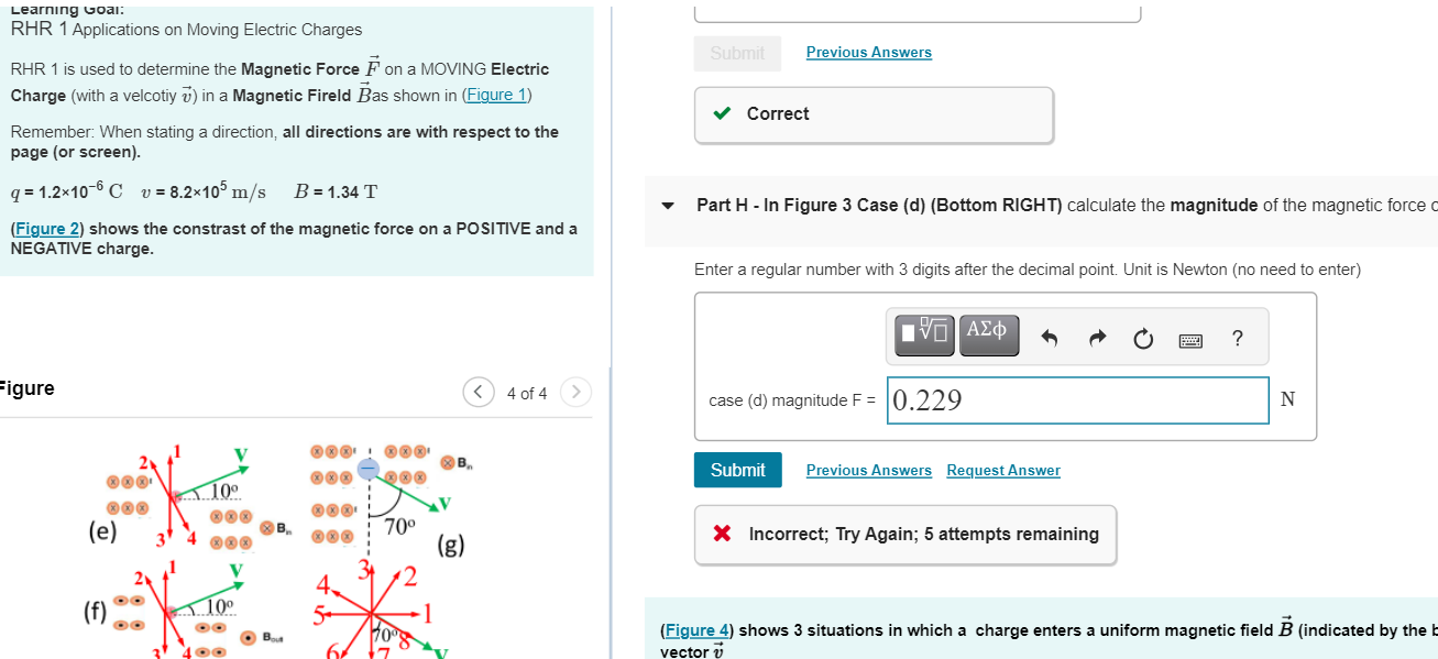 Learning Goal: RHR 1 Applications on Moving Electric Charges Submit Previous