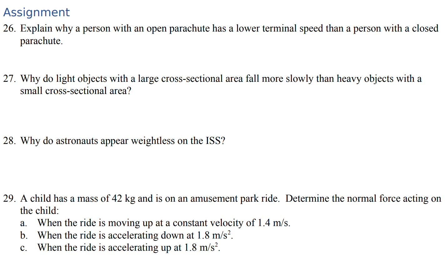 Assignment 26. Explain why a person with an open parachute has