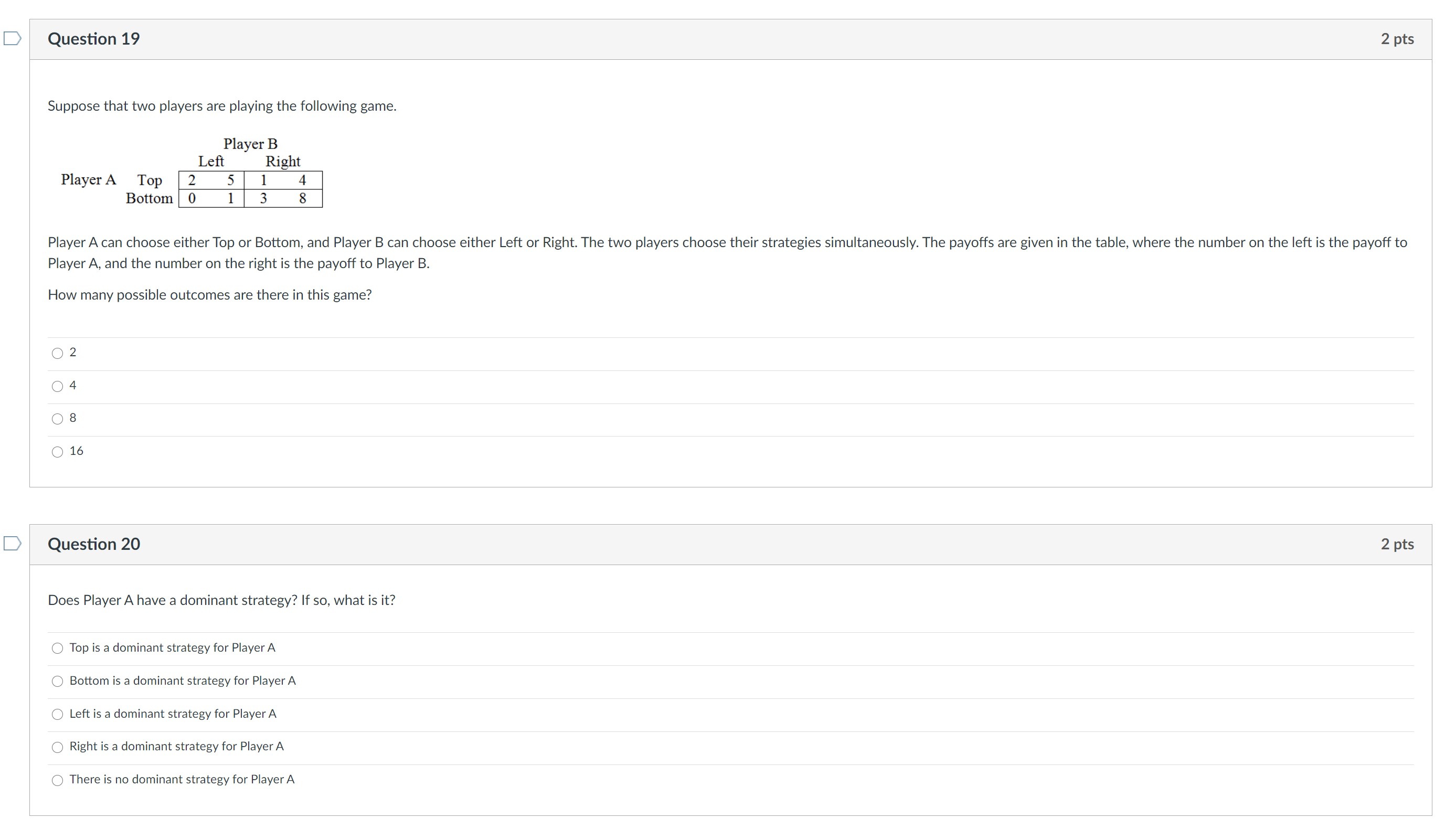 a dominant strategy for Player B Left is a dominant strategy for