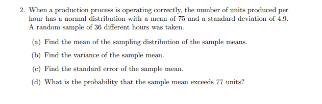  2. When a production process is operating correctly, the number of
