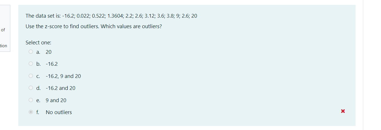  The data set is: -16.2; 0.022; 0.522; 1.3604; 2.2; 2.6; 3.12;