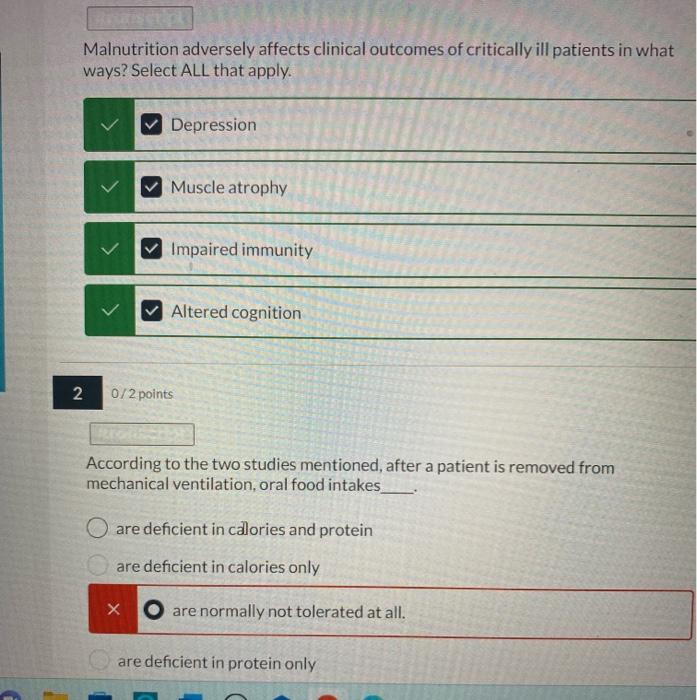 apply. X V poor absorption Selected Answer - Incorrect changes in taste