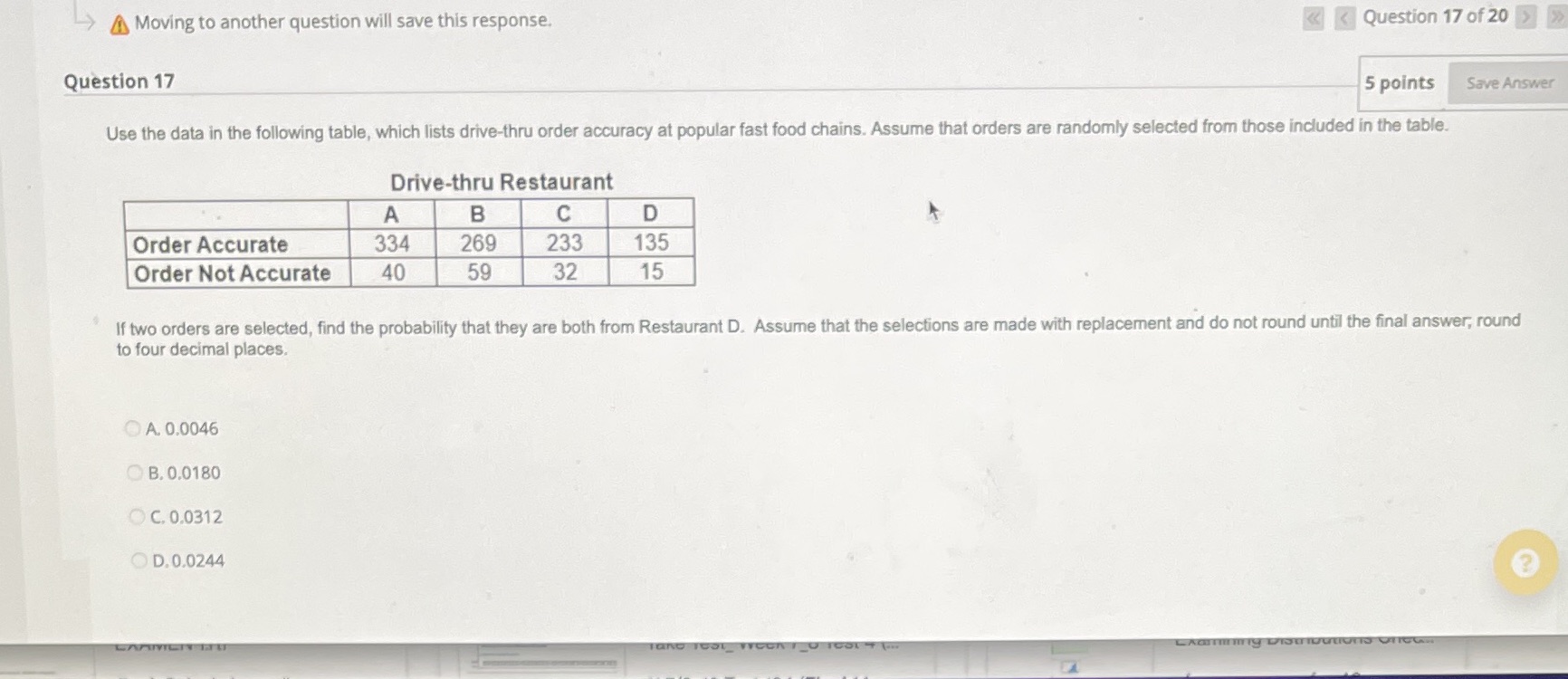 17 Moving to another question will save this response. > Question 17