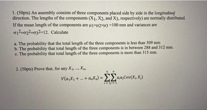 Statistic and ProbabilityI need quesstion 2 please > 1. (50pts) An assembly