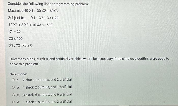  Consider the following linear programming problem: Maximize 40 X1 + 30