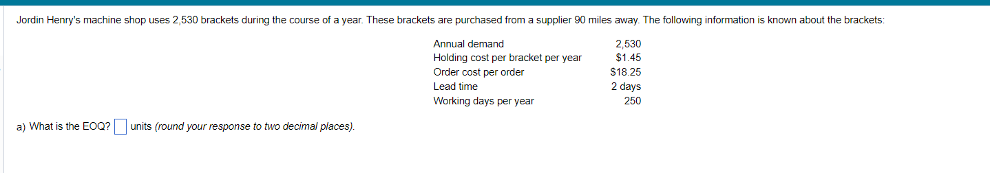 Jordin Henry's machine shop uses 2,530 brackets during the course of a