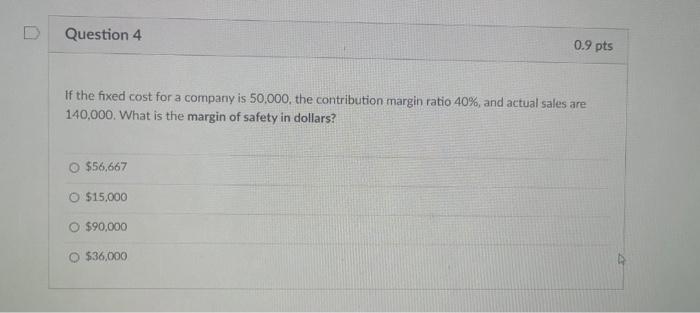 of revenue, then contribution margin per unit is $56. True O False