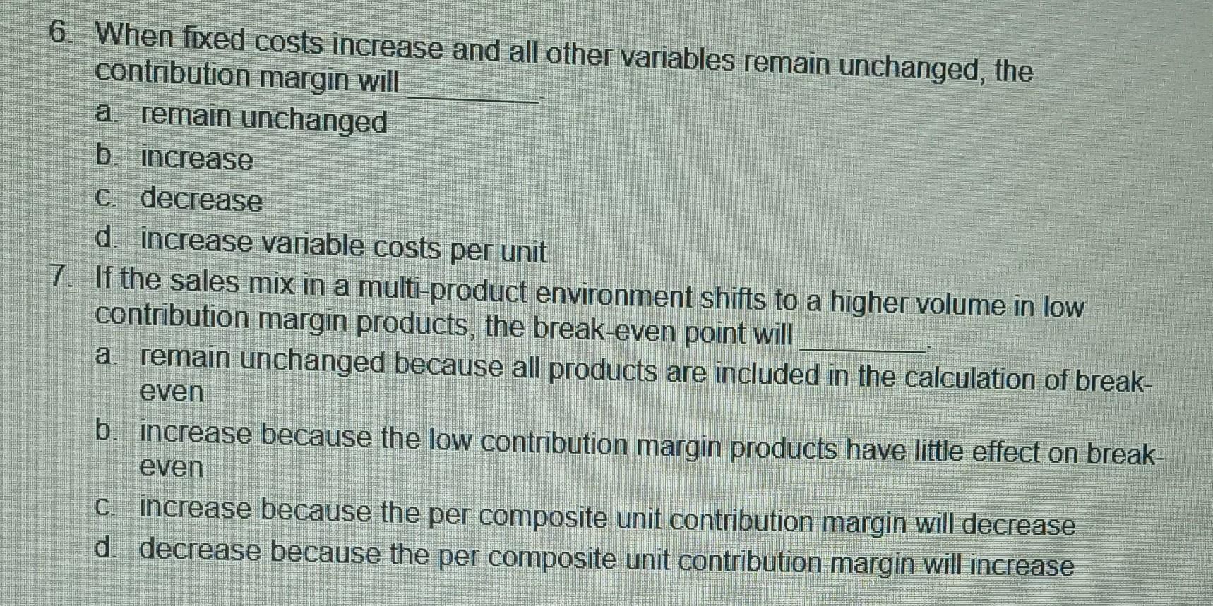 considering offering a new product-a 6-inch (15.24 cm) pizza. Why would it