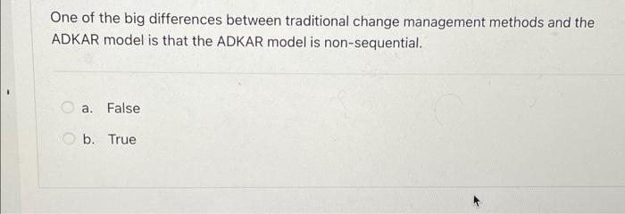  One of the big differences between traditional change management methods and
