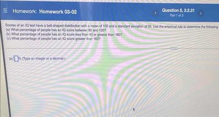 i need help solving this Homework: Homework 03-02 Question 5, 3.2.31 Part