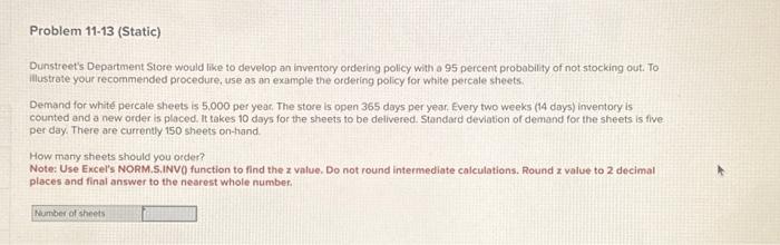  Dunstreet's Department Store would like to develop an inventory ordering policy