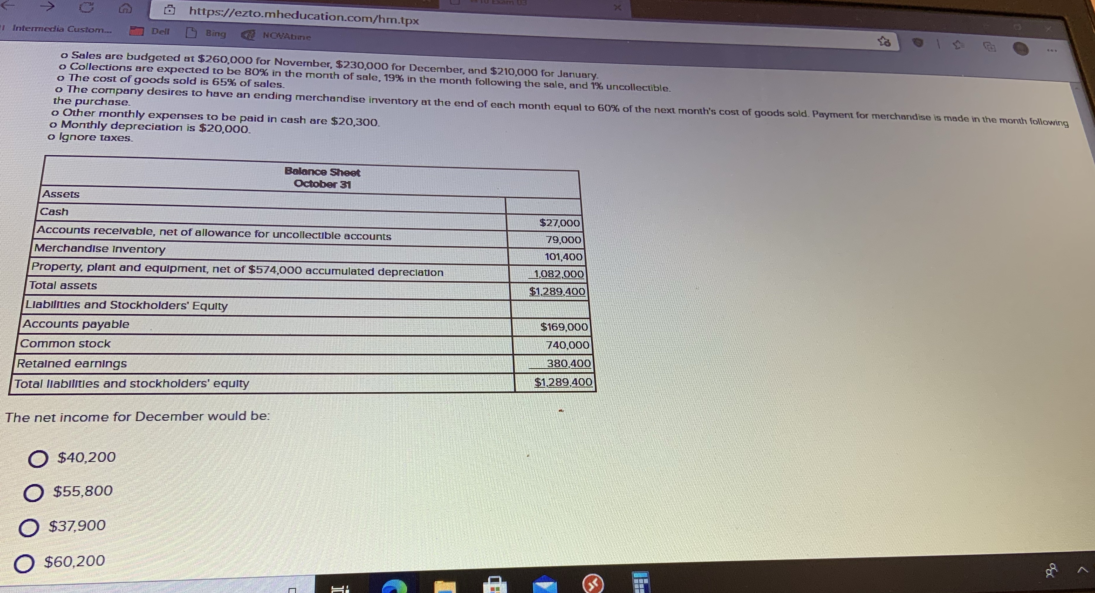 Please help solve this question https://ezto.mheducation.com/hm.tpx Intermedia Custom... Dell Bing NOVAtime ...