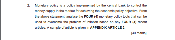  2. Monetary policy is a policy implemented by the central bank