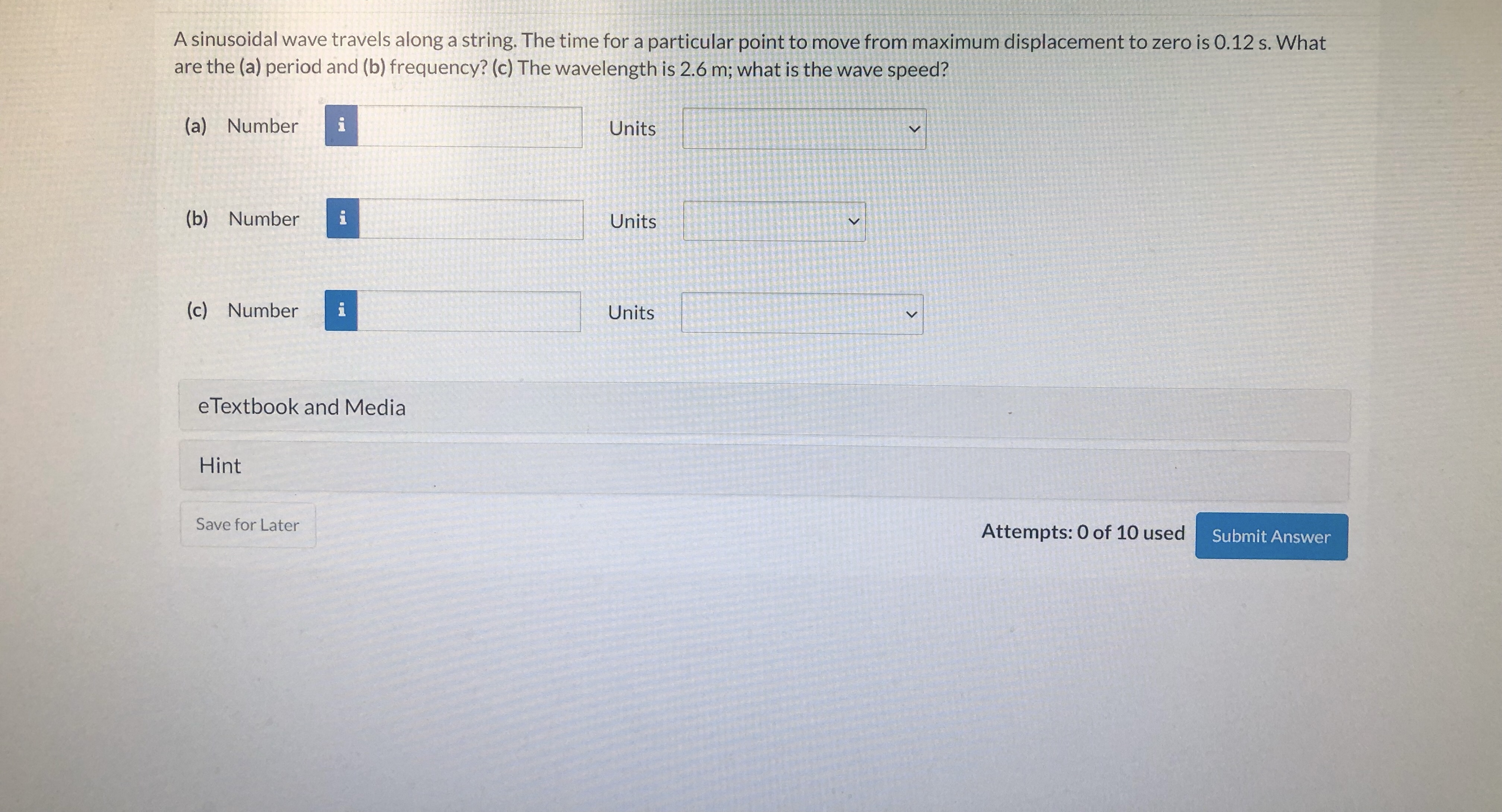  A sinusoidal wave travels along a string. The time for a