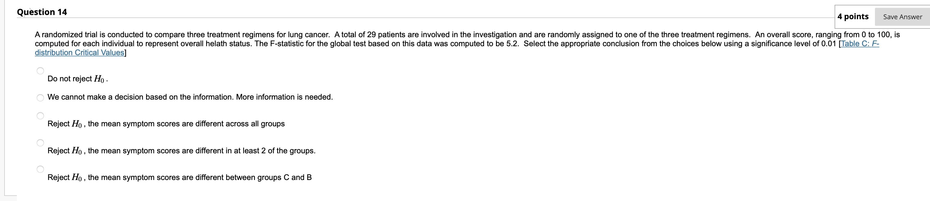 please use r code Question 14 4 points Save Answer A randomized