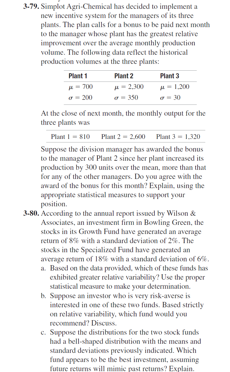  3-79. Simplot Agri-Chemical has decided to implement a new incentive system