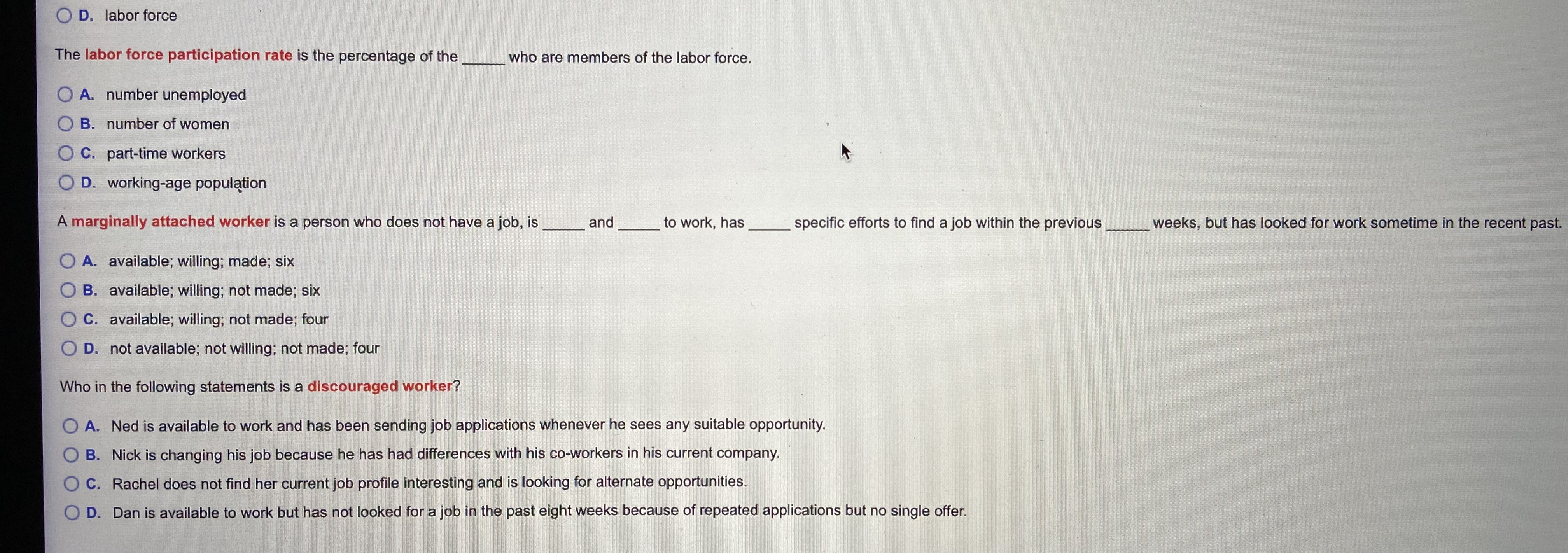 Please help with these macro questions O D. labor force The labor