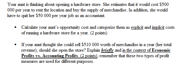  Your aunt is thinking about opening a hardware store. She estimates