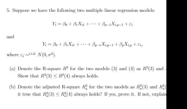  5. Suppose we have the following two multiple linear regression models: