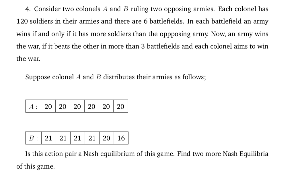 4. Consider two colonels A and B ruling two opposing armies.