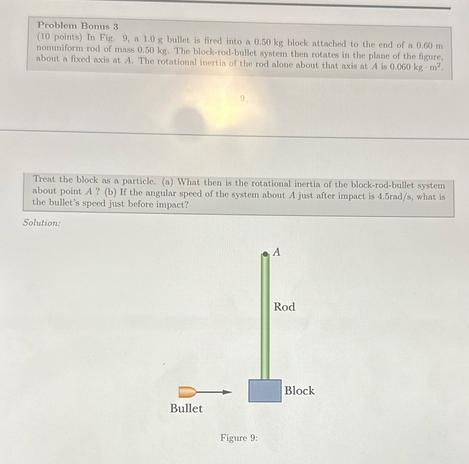  Problem Bonus 3 (10 points) In Fig. 9, a 1.0 g