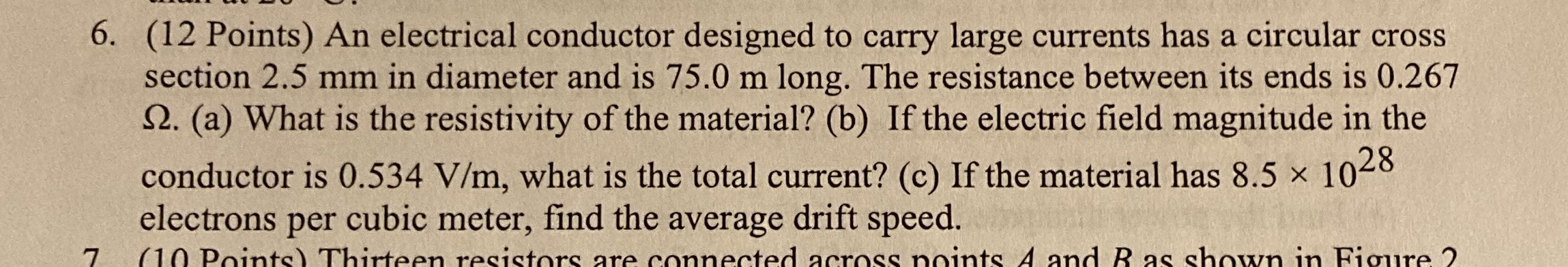  6. (12 Points) An electrical conductor designed to carry large currents