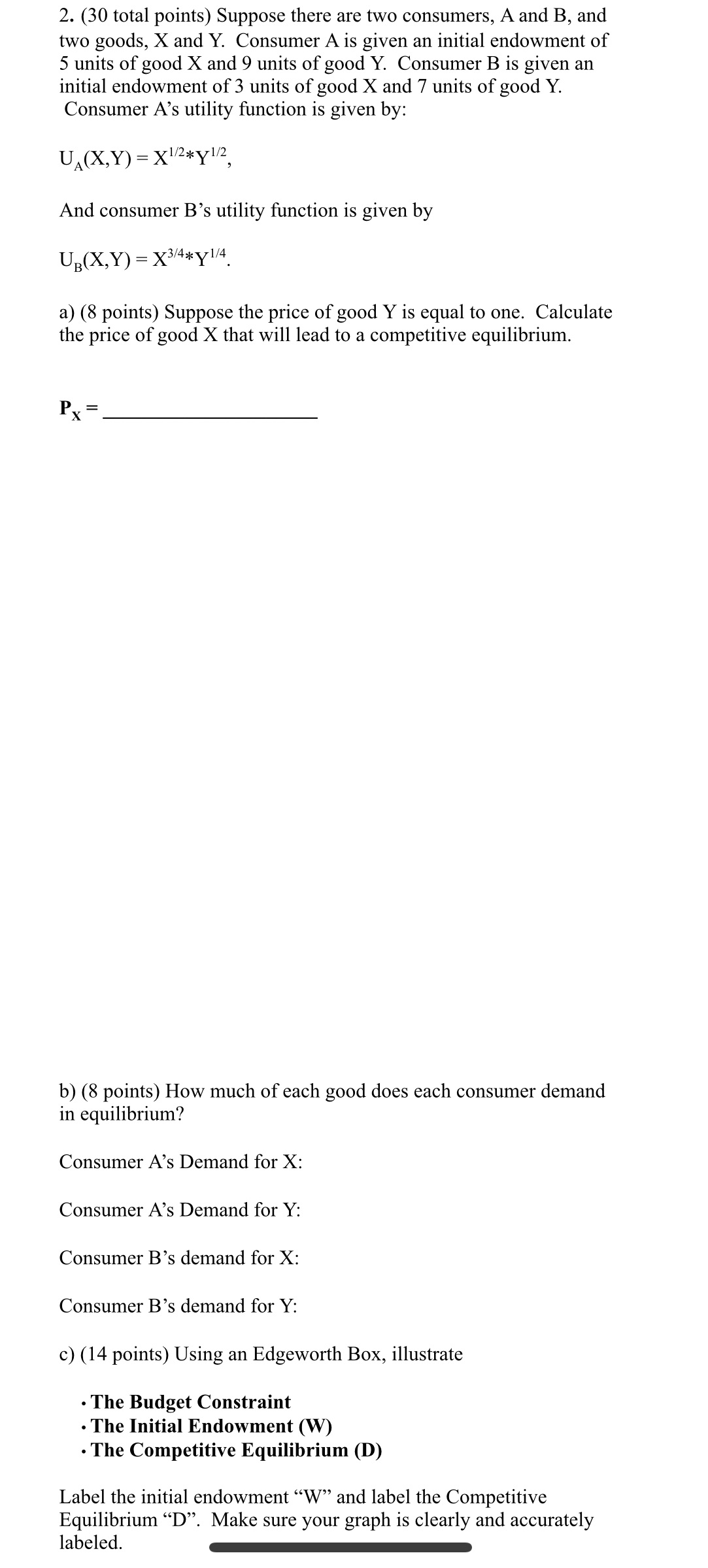  2. (30 total points) Suppose there are two consumers, A and