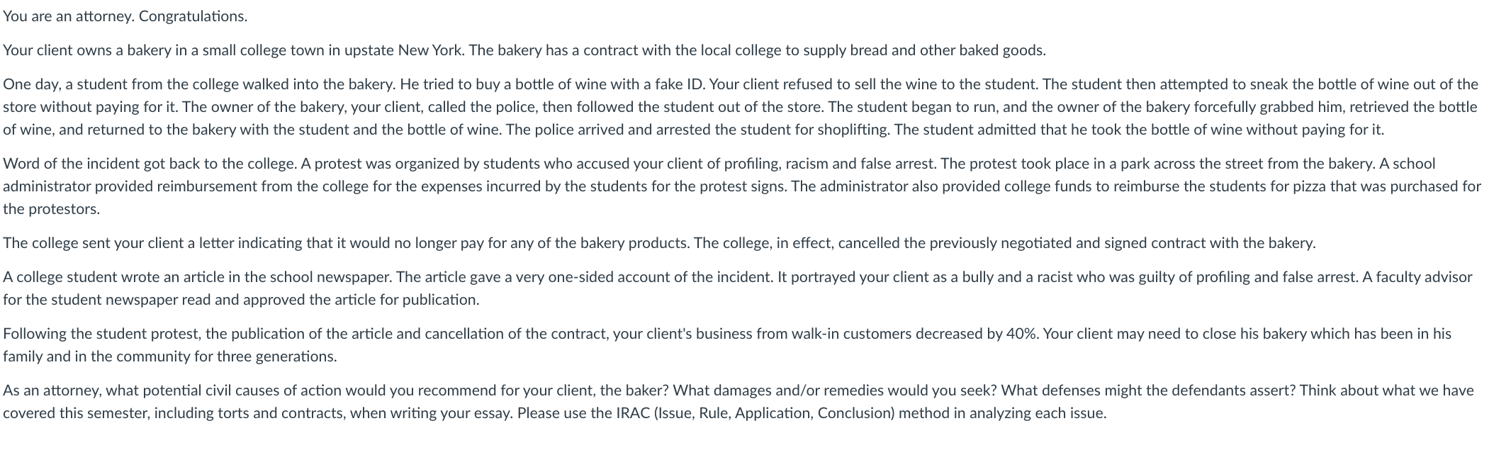 Answer the prompt using the IRAC ( Issue, Rule, Application, Conclusion) method