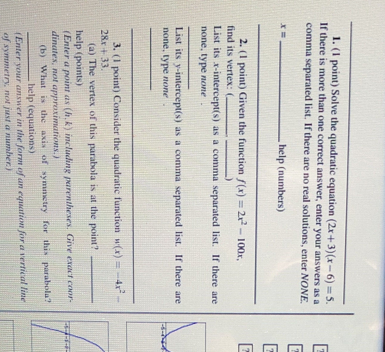 1. (1 point) Solve the quadratic equation (2x + 3) (x